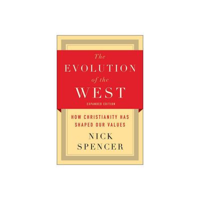 The Evolution of the West - by Nick Spencer (Paperback)