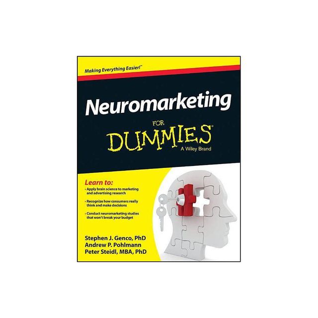 Neuromarketing for Dummies - (For Dummies) by Stephen J Genco & Andrew P Pohlmann & Peter Steidl (Paperback)