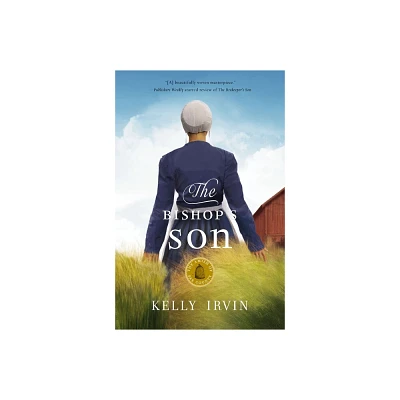 The Bishops Son - (Amish of Bee County) by Kelly Irvin (Paperback)