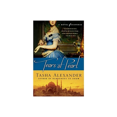 Tears of Pearl - (Lady Emily Mysteries) by Tasha Alexander (Paperback)