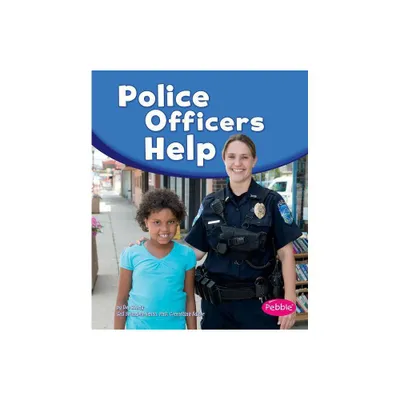 Police Officers Help - (Our Community Helpers) by Dee Ready (Paperback)