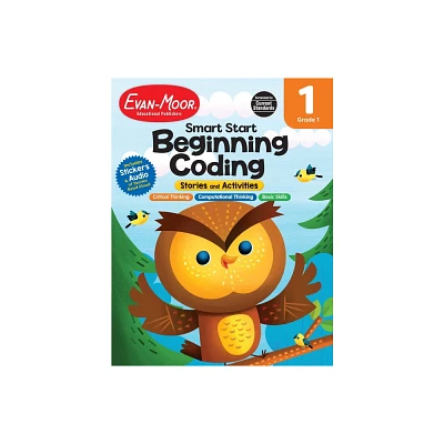 Smart Start: Beginning Coding Stories and Activities, Grade 1 Workbook - by Evan-Moor Educational Publishers (Paperback)