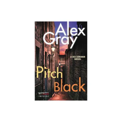 Pitch Black - (William Lorimer) by Alex Gray (Paperback)