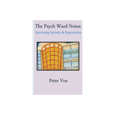 The Psych Ward Notes - (Paperback)