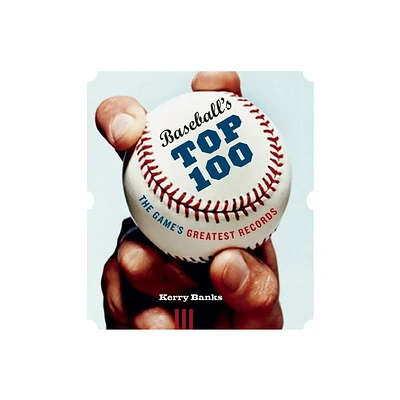 Baseballs Top 100 - by Kerry Banks (Paperback)