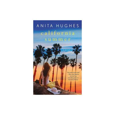 California Summer - by Anita Hughes (Paperback)