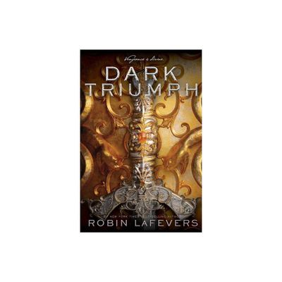 Dark Triumph - (His Fair Assassin) by Robin Lafevers (Paperback)