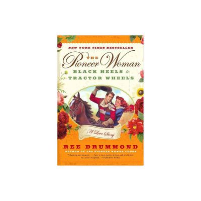 The Pioneer Woman (Reprint) (Paperback) by Ree Drummond