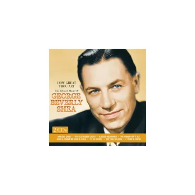 George Beverly Shea - How Great Thou Art: The Beloved Music of George (CD)