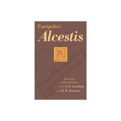 Euripides Alcestis - (Oklahoma Classical Culture) (Paperback)