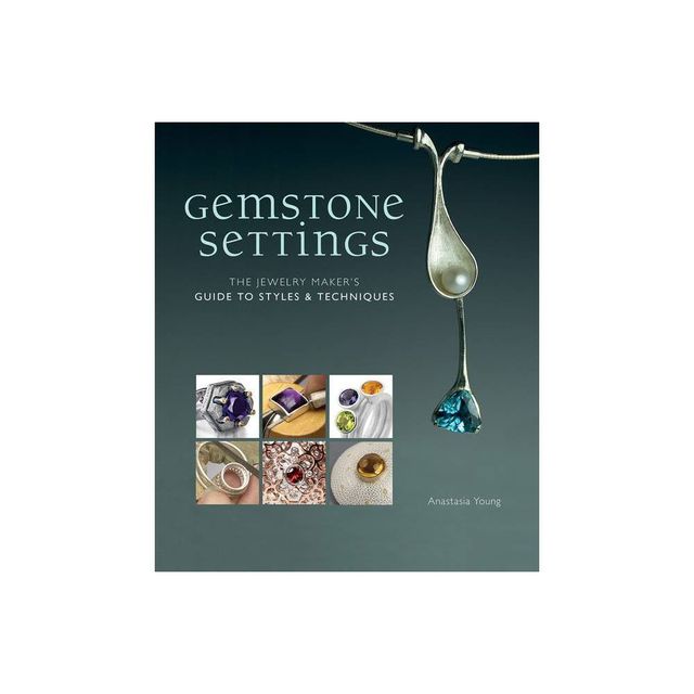 Gemstone Settings - by Anastasia Young (Hardcover)