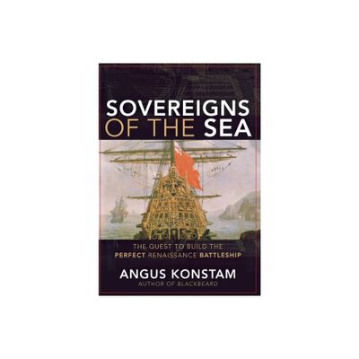 Sovereigns of the Sea - by Angus Konstam (Hardcover)