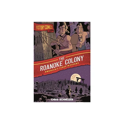 History Comics: The Roanoke Colony