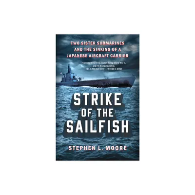 Strike of the Sailfish - by Stephen L Moore (Hardcover)