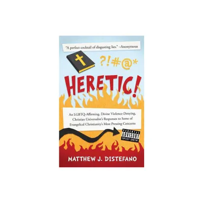 Heretic! - by Matthew J DiStefano (Paperback)