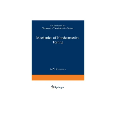 Mechanics of Nondestructive Testing - by Stinchcomb (Paperback)