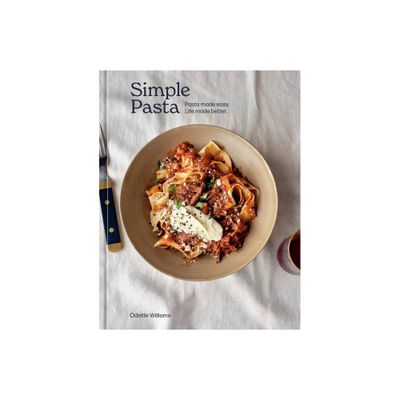 Simple Pasta - by Odette Williams (Hardcover)