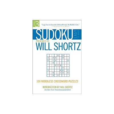 Sudoku Easy to Hard Presented by Will Shortz, Volume 3 - (Paperback)