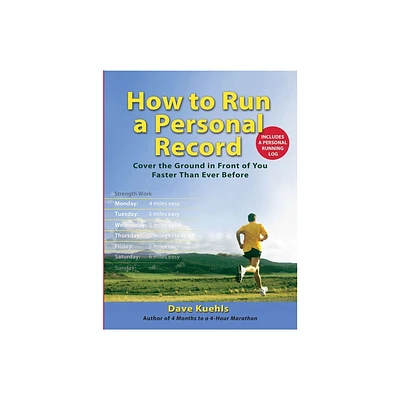 How to Run a Personal Record - by Dave Kuehls (Paperback)