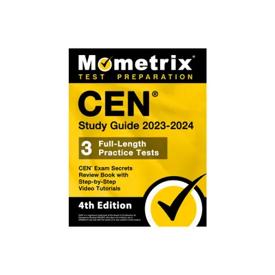 CEN Study Guide 2023-2024 - CEN Exam Secrets Review Book, Full-Length Practice Test, Step-by-Step Video Tutorials - by Matthew Bowling (Paperback)