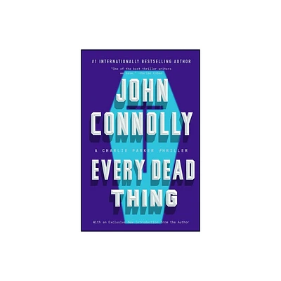 Every Dead Thing - (Charlie Parker) by John Connolly (Paperback)