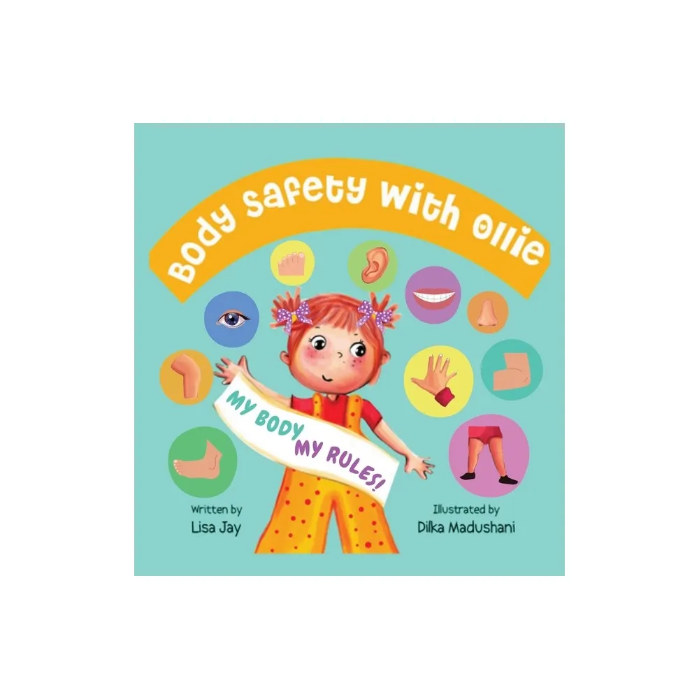 Body Safety with Ollie - by Lisa Jay (Hardcover)