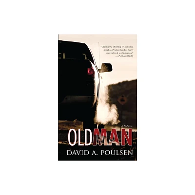 Old Man - by David A Poulsen (Paperback)