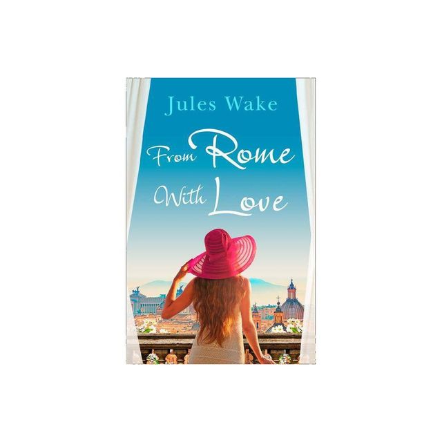 From Rome with Love - by Jules Wake (Paperback)