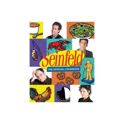 Seinfeld: The Official Cookbook - by Julie Tremaine & Brendan Kirby (Hardcover)