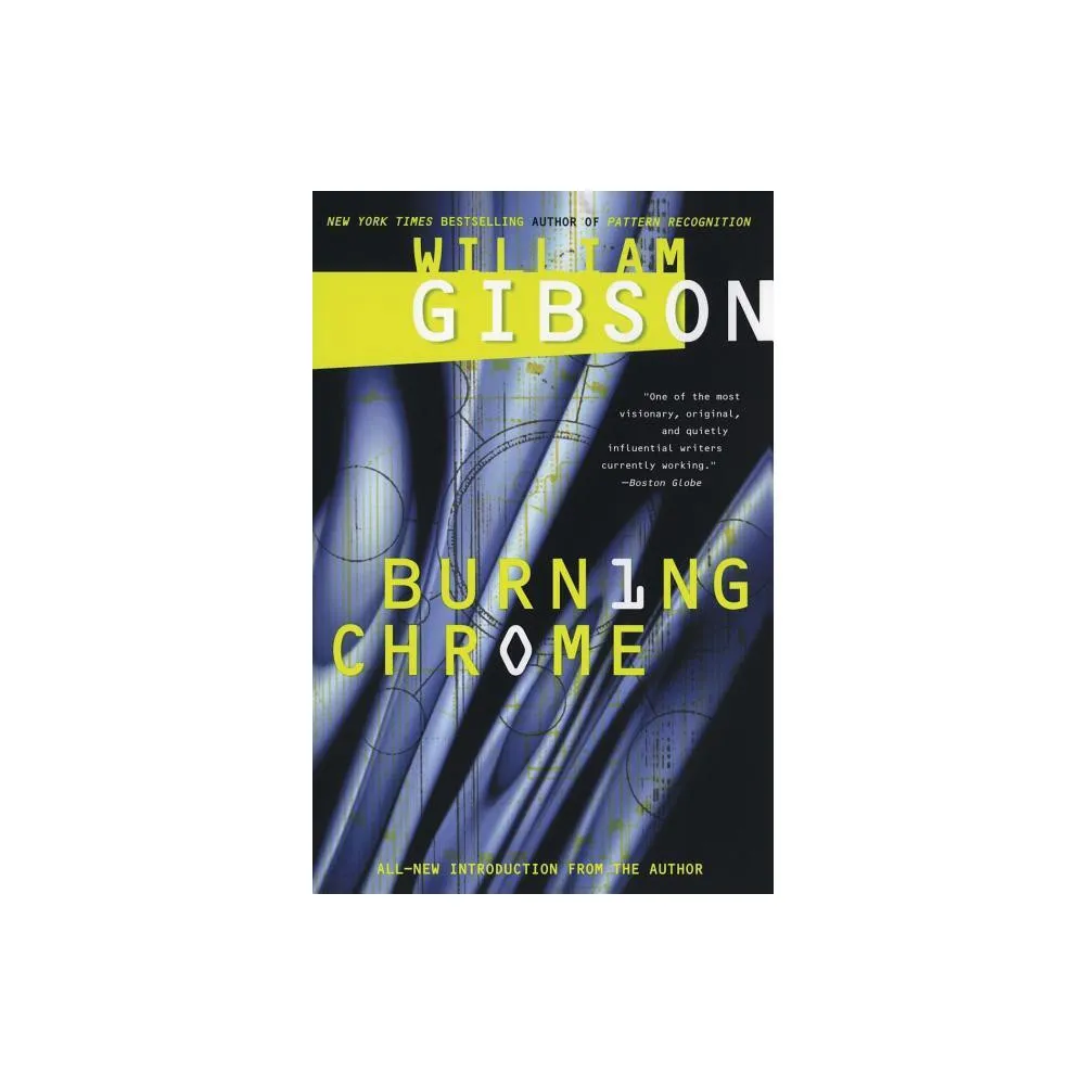 Burning Chrome - by William Gibson (Paperback)