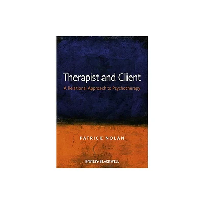 Therapist and Client - by Patrick Nolan (Paperback)