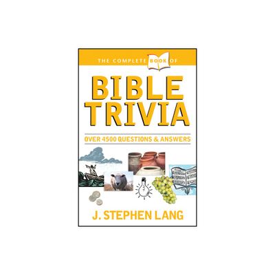 The Complete Book of Bible Trivia - (Complete Book Of... (Tyndale House Publishers)) by J Stephen Lang (Paperback)