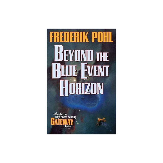 Beyond the Blue Event Horizon - (Heechee) 2nd Edition by Frederik Pohl (Paperback)