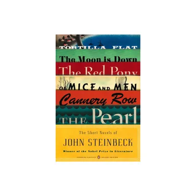 The Short Novels of John Steinbeck - (Penguin Classics Deluxe Edition) (Paperback)