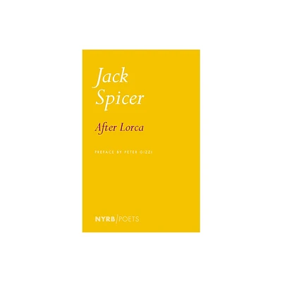 After Lorca - by Jack Spicer (Paperback)