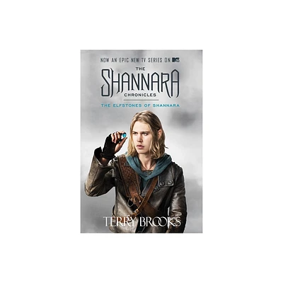 The Elfstones of Shannara (TV Tie-in Edition) - (Sword of Shannara) by Terry Brooks (Paperback)