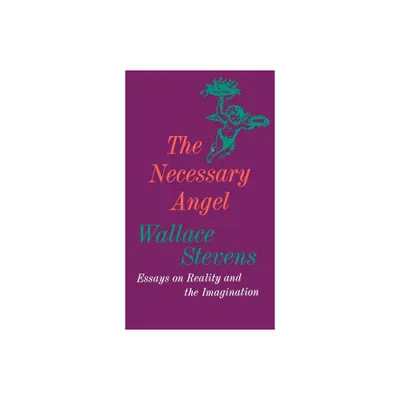 The Necessary Angel - by Wallace Stevens (Paperback)