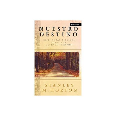 Nuestro Destino - by Stanley M Horton (Paperback)