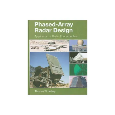 Phased-Array Radar Design - (Radar, Sonar and Navigation) by Thomas W Jeffrey (Hardcover)