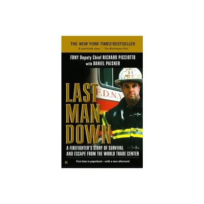 Last Man Down - by Richard Picciotto & Daniel Paisner (Paperback)