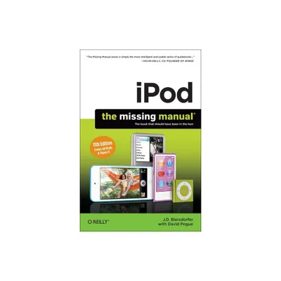 Ipod: The Missing Manual - 11th Edition by J D Biersdorfer (Paperback)