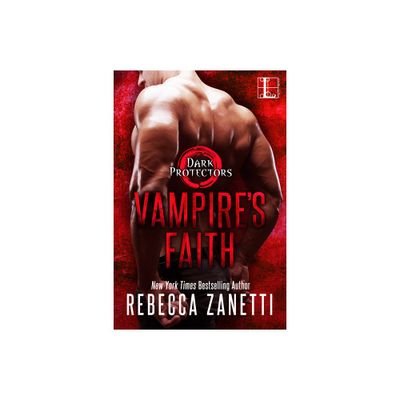 Vampires Faith - (Dark Protectors) by Rebecca Zanetti (Paperback)