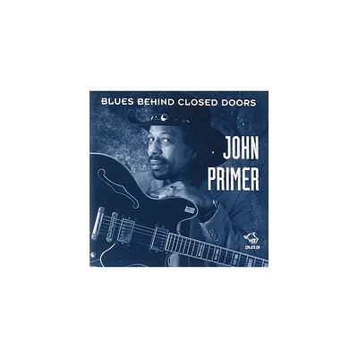 John Primer - Blues Behind Closed Doors (CD)