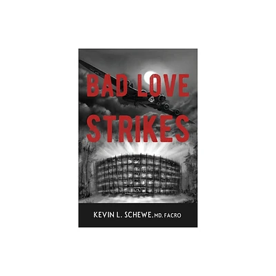 Bad Love Strikes