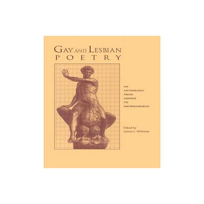 Gay and Lesbian Poetry - (Garland Reference Library of the Humanities) by James J Wilhelm (Paperback)