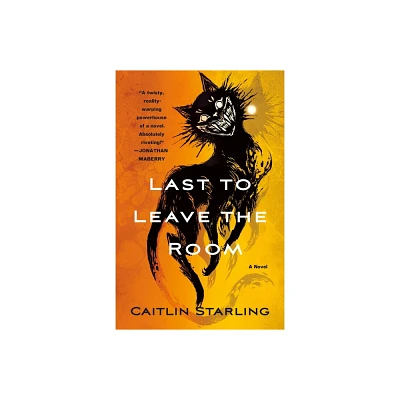 Last to Leave the Room - by Caitlin Starling (Paperback)