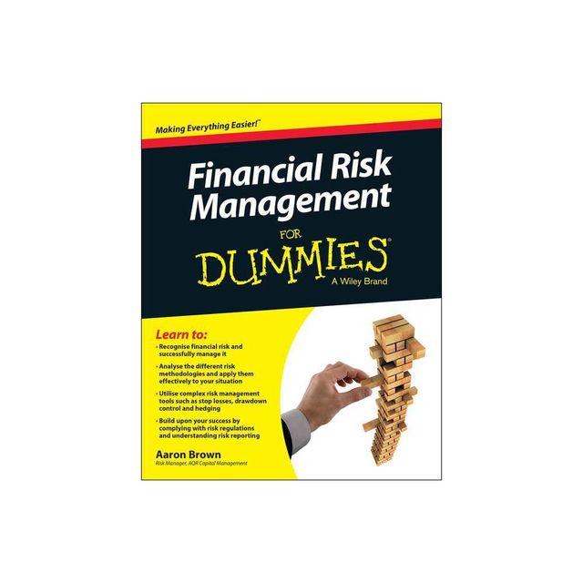 Financial Risk Management for Dummies - (For Dummies) by Aaron Brown (Paperback)