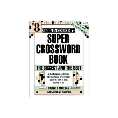 Simon & Schuster Super Crossword Puzzle Book #8 - (S&s Super Crossword Puzzles) by Eugene T Maleska (Paperback)