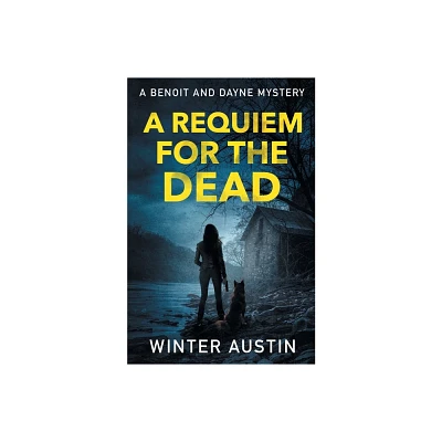 A Requiem For The Dead - by Winter Austin (Paperback)