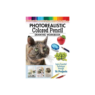 Photorealistic Colored Pencil Drawing Workbook - by Irodoreal (Paperback)